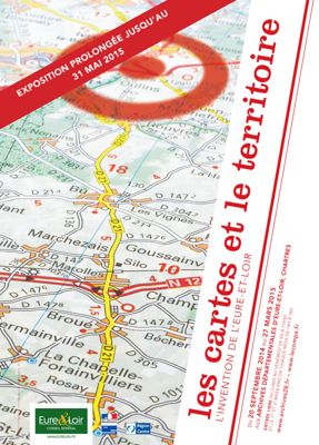 Affiche de la prolongation de l'exposition "Les cartes et le territoire - L'invention de l'Eure-et-Loir" jusqu'au 31 mai 2015