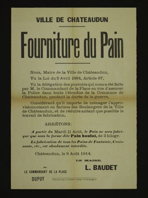 « Fourniture du pain », arrêté municipal, Châteaudun, 9 août 1914. Affiche, Archives municipales de Châteaudun.