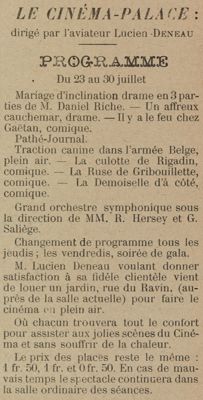« Le cinéma palace dirigé par l'aviateur Lucien Deneau. Programme du 23 au 30 juillet », Journal de publicité, juillet 1914, ADEL PER 56.
